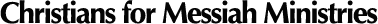 Christians for Messiah Ministries
